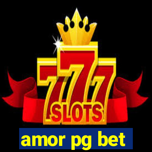 amor pg bet